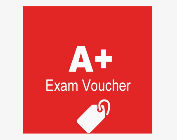 CompTIA A+ Exam Voucher